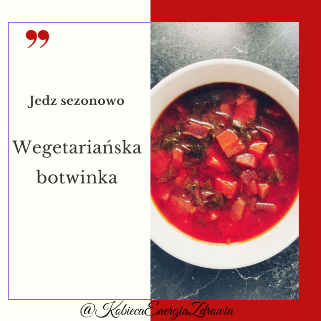 Jedz sezonowo - wegetariańska botwinka