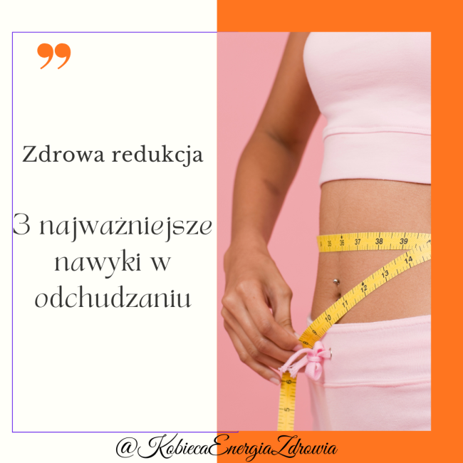 3 najważniejsze nawyki w odchudzaniu