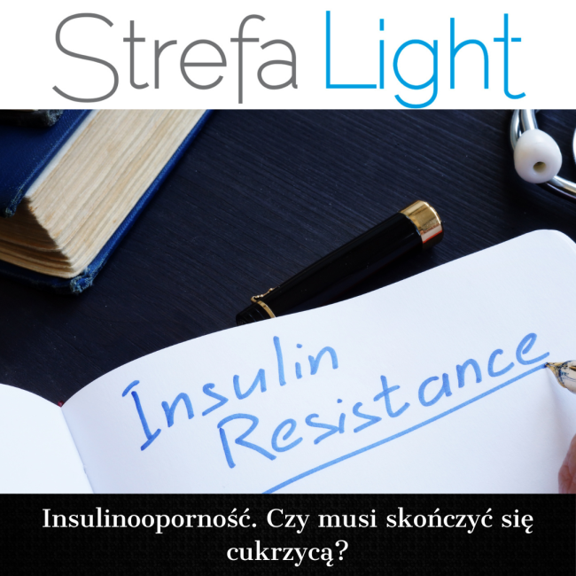 Insulinooporność. Czy musi skończyć się cukrzycą?